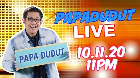 papa dudut live